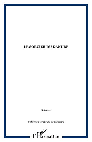Stock image for Le sorcier du Danube for sale by Gallix
