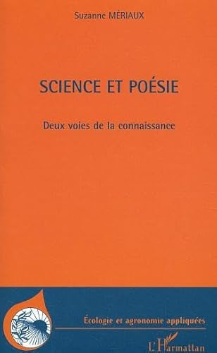SCIENCE ET POESIE. DEUX VOIES DE LA CONNAISSANCE