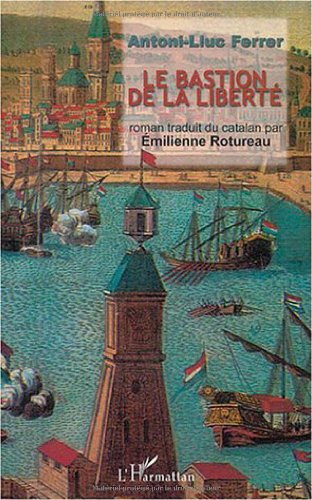 Beispielbild fr Le Bastion De La Libert zum Verkauf von RECYCLIVRE