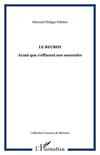 9782747547956: Le Beurot: Avant que s'effacent nos souvenirs