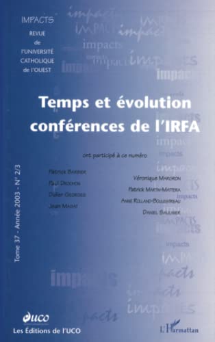 Beispielbild fr Impacts. Tome 37, anne 2003, n2/3 - Temps et volution. Confrences de l'IRFA zum Verkauf von LibrairieLaLettre2