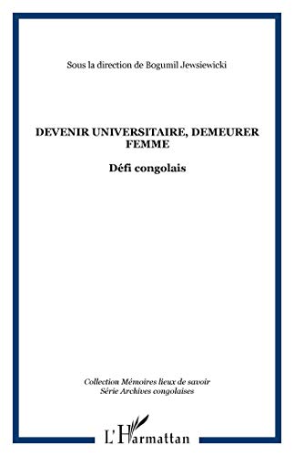 Devenir universitaire, demeurer femme: DÃ©fi congolais (9782747548595) by JEWSIEWICKI BOGUMIL