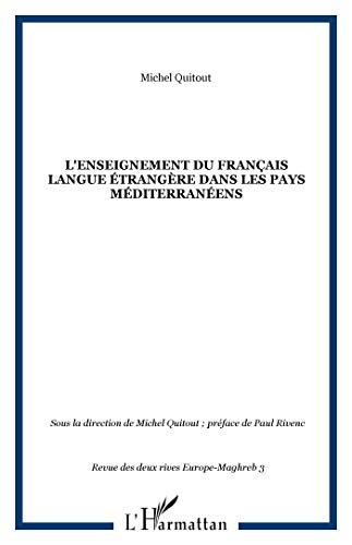 Stock image for L'enseignement du franais langue trangre dans les pays mditerranens (3) for sale by Gallix