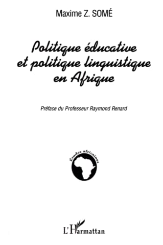 Beispielbild fr Politique ducative et politique linguistique en Afrique (French Edition) zum Verkauf von Gallix