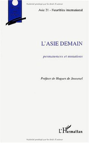 Stock image for L'Asie demain: Permanences et mutations for sale by Gallix