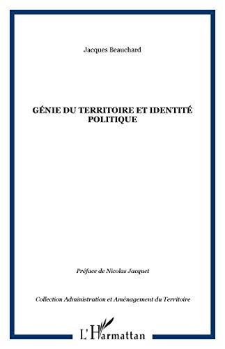 Beispielbild fr Gnie du territoire et identit politique zum Verkauf von Ammareal