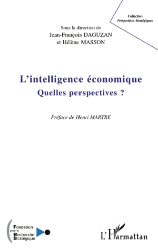 Stock image for L'intelligence conomique: Quelles perspectives ? for sale by Ammareal