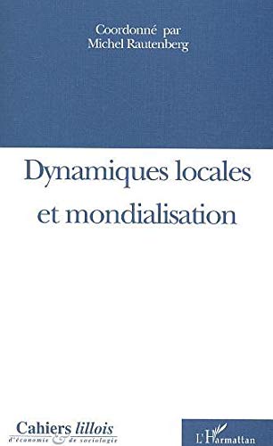 Beispielbild fr Cahiers lillois d'conomie et de sociologie, N 40 : Dynamiques locales et mondialisation zum Verkauf von Ammareal