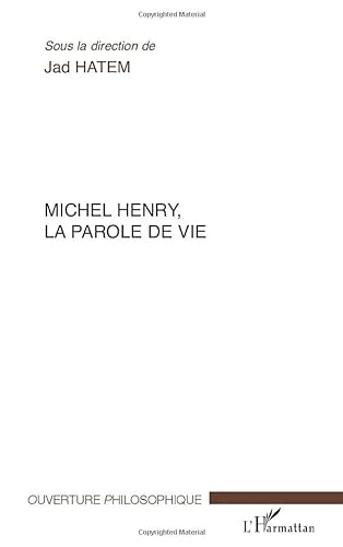 9782747551434: Michel Henry, la parole de vie