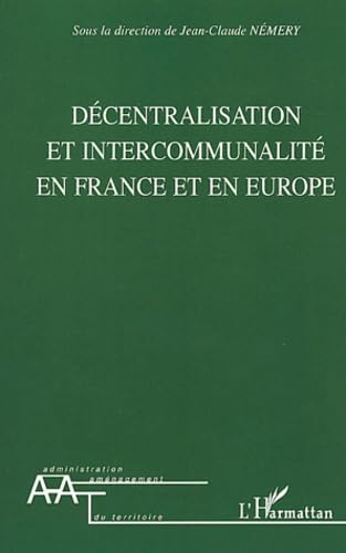 Stock image for Dcentralisation et intercommunalit en France et en Europe (French Edition) for sale by Gallix