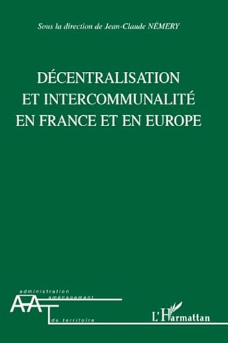 Stock image for Dcentralisation et intercommunalit en France et en Europe (French Edition) for sale by Gallix