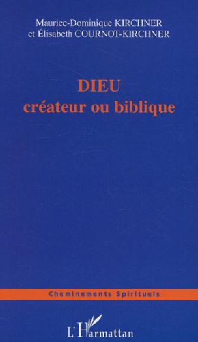 Stock image for Dieu crateur ou biblique for sale by Ammareal