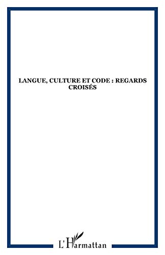 Beispielbild fr Langue, culture et code : regards croiss zum Verkauf von Gallix