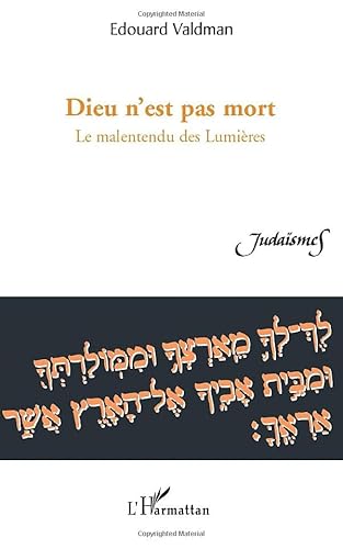 Imagen de archivo de Dieu n'est pas mort: Le malentendu des Lumires (French Edition) a la venta por Gallix