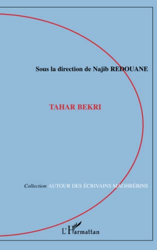 Beispielbild fr Tahar Bekri (French Edition) zum Verkauf von Gallix