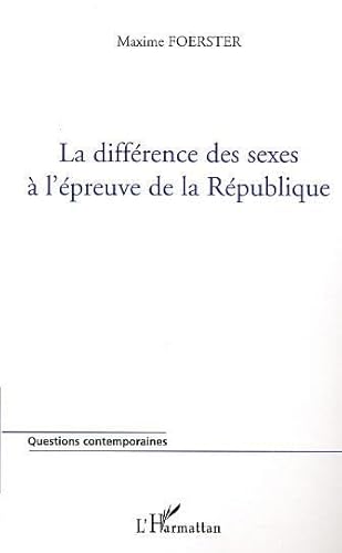 9782747554114: La diffrence des sexes  l'preuve de la Rpublique