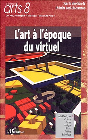 Stock image for L'art  l'poque du virtuel for sale by Ammareal