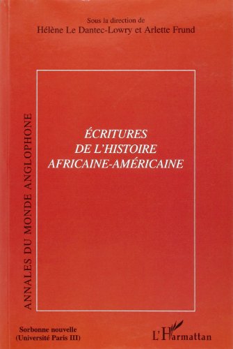 Beispielbild fr Ecritures de l'histoire africaine-amricaine (18) zum Verkauf von Gallix