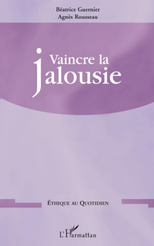 Beispielbild fr Vaincre la jalousie (French Edition) zum Verkauf von Better World Books