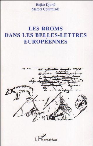 Stock image for Les Rroms dans les belles-lettres europennes for sale by Gallix