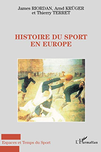 9782747558815: Histoire du sport en Europe (French Edition)