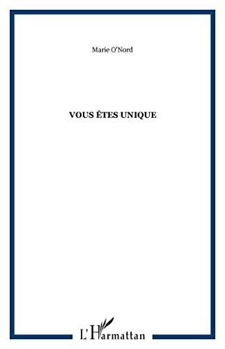 Stock image for Vous tes unique for sale by A TOUT LIVRE