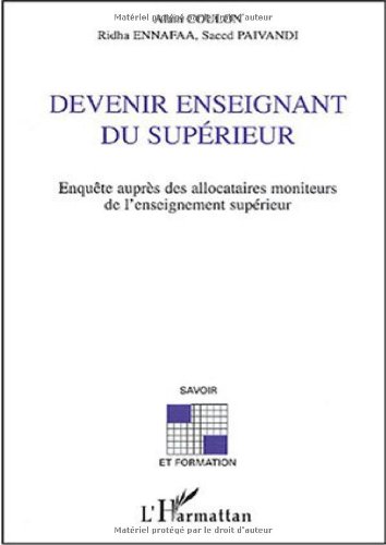 Imagen de archivo de Devenir enseignant du suprieur : Enqute auprs des allocataires moniteurs de l'enseignement suprieur a la venta por Ammareal