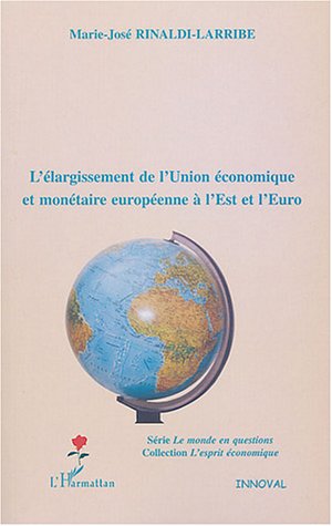 Imagen de archivo de L'largissement de l'Union conomique et montaire europenne  l'est et l'euro a la venta por Ammareal