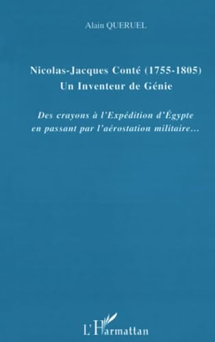 Stock image for Nicolas-jacques Cont : 1755-1805, Un Inventeur De Gnie : Des Crayons  L'expdition D'egypte En Pa for sale by RECYCLIVRE