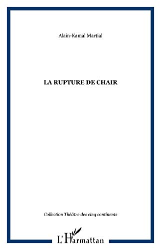 Beispielbild fr La rupture de chair (French Edition) zum Verkauf von Gallix