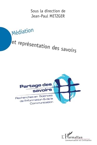 Stock image for Mdiation et reprsentation des savoirs for sale by Revaluation Books