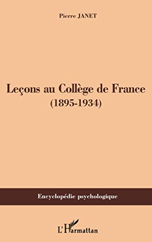 Beispielbild fr Leons au Collge de France: (1895-1934) (French Edition) zum Verkauf von Gallix