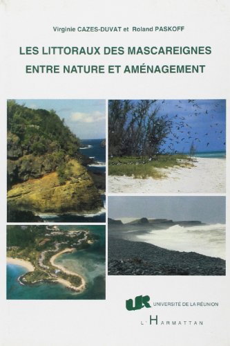 Stock image for Les littoraux des Mascareignes entre nature et amnagement for sale by Gallix