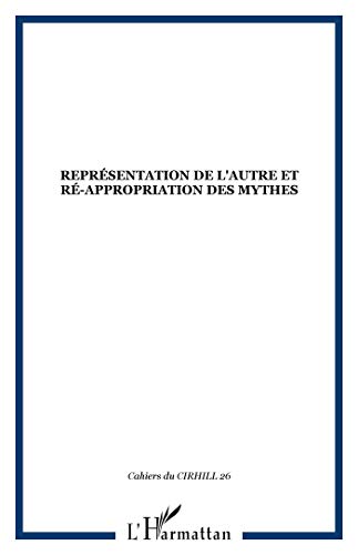 Littérature de l'exil, littératures métisses. 3. Représentation de l'autre et ré-appropriation de...