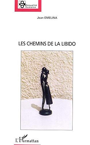 Beispielbild fr Les chemins de la libido zum Verkauf von Gallix