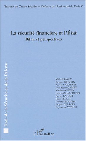 Beispielbild fr La scurit financire et l'Etat: Bilan et perspectives zum Verkauf von Gallix