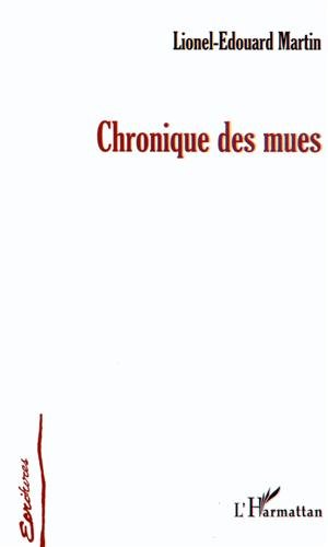 Beispielbild fr Chroniques Des Mues zum Verkauf von RECYCLIVRE