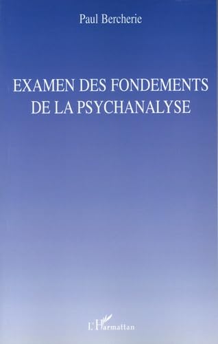 Stock image for Examen des fondements de la psychanalyse (French Edition) for sale by Gallix