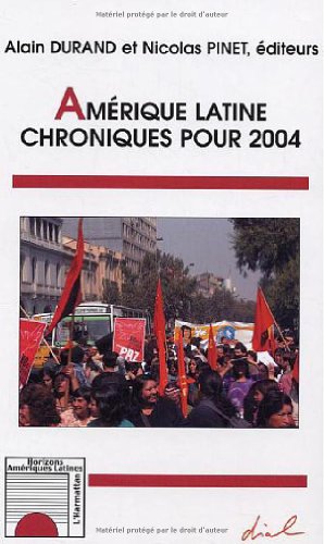 Beispielbild fr Amrique Latine : Chroniques Pour 2004 zum Verkauf von RECYCLIVRE