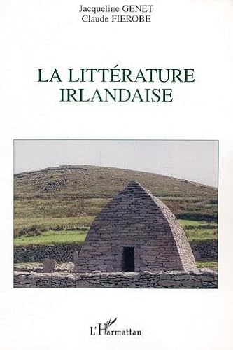 Imagen de archivo de La littrature irlandaise Genet, Jacqueline and Fierobe, Claude a la venta por e-Libraire