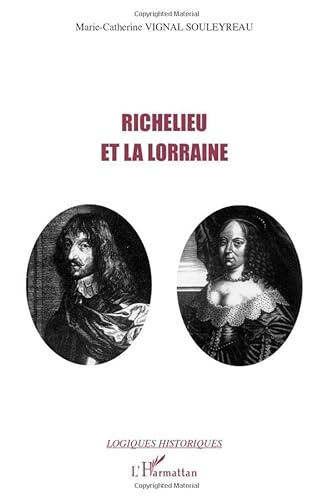 Beispielbild fr Richelieu et la Lorraine zum Verkauf von medimops