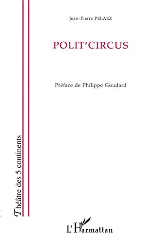 Beispielbild fr Polit'Circus (Theatre des Cin) zum Verkauf von medimops