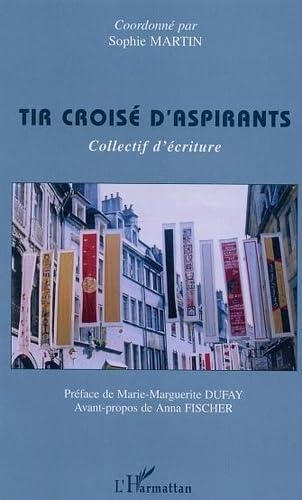 Stock image for Tir crois d'aspirants: Collectif d'criture for sale by Gallix