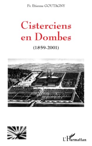 Beispielbild fr Cisterciens en Dombes : 1859-2001 zum Verkauf von medimops