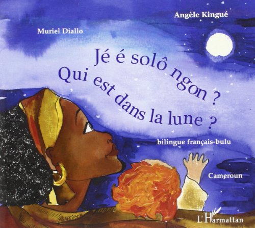 9782747572590: Qui est dans la lune ? Bilingue franais-bulu: J  sol ngon