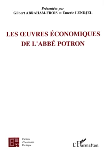 Imagen de archivo de Les ?uvres conomiques de l'Abb Potron (French Edition) a la venta por GF Books, Inc.