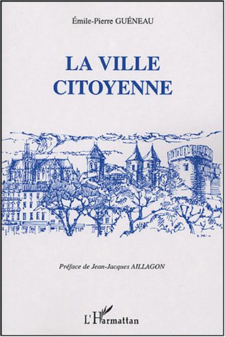 Beispielbild fr La ville citoyenne zum Verkauf von Ammareal