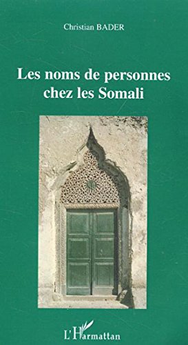 Imagen de archivo de Les noms de personnes chez les Somali a la venta por Gallix