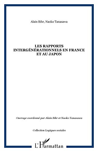 Stock image for Les rapports intergnrationnels en France et au Japon : Etude comparative internationale for sale by medimops