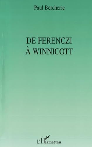 Stock image for De Ferenczi  Winnicott (French Edition) for sale by Gallix